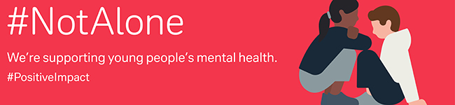 #NotAlone: Support for young people suffering mentally.